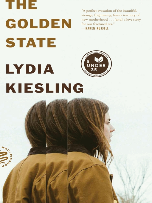 Title details for The Golden State by Lydia Kiesling - Available